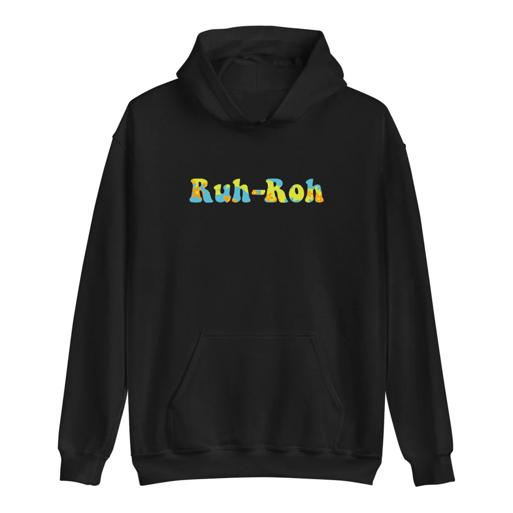 Ruh Roh Hoodie